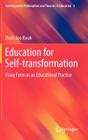 Education for Self-Transformation: Essay Form as an Educational Practice (Contemporary Philosophies and Theories in Education #3) Cover Image