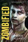 Zombified (Zombie Apocalypse Series #2) Cover Image