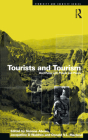 Tourists and Tourism: Identifying with People and Places (Ethnicity and Identity) By Simone Abram (Editor), Don MacLeod (Editor), Jackie D. Waldren (Editor) Cover Image