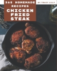 365 Homemade Chicken Fried Steak Recipes: I Love Chicken Fried Steak Cookbook! By Tracy Lilly Cover Image