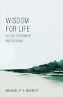 Wisdom for Life: 52 Old Testament Meditations Cover Image