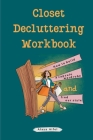 Closet Decluttering Workbook By Alaya Aifel Cover Image