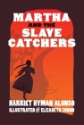 Martha and the Slave Catchers Cover Image