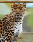 Leopard: Amazing Facts and Pictures about Leopard for Kids Cover Image