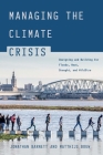 Managing the Climate Crisis: Designing and Building for Floods, Heat, Drought, and Wildfire By Jonathan Barnett, Matthijs Bouw Cover Image