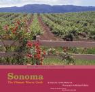 Sonoma: The Ultimate Winery Guide By Richard Gillette (Photographs by), John Ash (Foreword by), Rodney Strong (Preface by), Heidi H. Cusick-Dickerson Cover Image
