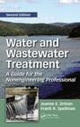 Water and Wastewater Treatment: A Guide for the Nonengineering Professional Cover Image
