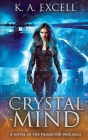 Crystal Mind By K. A. Excell Cover Image