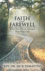 Faith and Farewell: When Your Parents Approach Their Final Days By Jack Dimatteo Cover Image