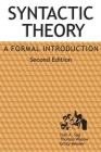 Syntactic Theory: A Formal Introduction, 2nd Edition (Lecture Notes #152) By Ivan A. Sag, Thomas Wasow, Emily M. Bender Cover Image