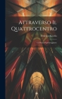 Attraverso il Quattrocentro: La Poesia Popolareggiante By Federico Ravello Cover Image