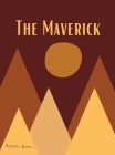 The Maverick: Volume One By Yen Chu (Editor), Katie DeLong (Guest Editor), Samantha Gonzales (Guest Editor) Cover Image