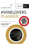 #WINELOVERS 2015 Planner By Alexander Schreck, Norbert F. J. Tischelmayer Cover Image