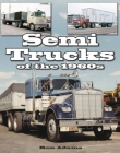 Semi Trucks of the 1960s By Ron Adams Cover Image