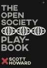 The Open Society Playbook By Scott Howard Cover Image