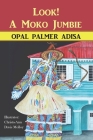 Look! A Moko Jumbie By Opal Palmer Adisa, Christa-Ann Davis Molloy (Illustrator) Cover Image
