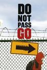 Do Not Pass Go By Kirkpatrick Hill Cover Image