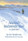 Alaska's Malamute Man Cover Image