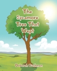 The Sycamore Tree That Wept Cover Image