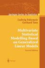 Multivariate Statistical Modelling Based on Generalized Linear Models By W. Hennevogl (Other), Ludwig Fahrmeir, Gerhard Tutz Cover Image