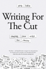 Writing for the Cut: Shaping Your Script for Cinema Cover Image