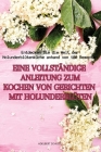 Eine Vollständige Anleitung Zum Kochen Von Gerichten Mit Holunderblüten Cover Image