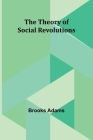 The Theory of Social Revolutions Cover Image