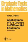 Applications of Lie Groups to Differential Equations (Graduate Texts in Mathematics #107) Cover Image
