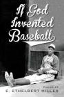 If God Invented Baseball: Poems By E. Ethelbert Miller Cover Image