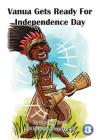 Vanua Gets Ready For Independence Day By Caroline Evari, Stefan Bogdasarov (Illustrator) Cover Image