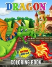 Dragon Coloring Book for Kids Ages 4-8: 30 Unique Illustrations to Color, Wonderful Dragon Book for Teens, Boys and Kids, Great Animal Activity Book f By Leah Werner Cover Image