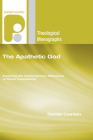 The Apathetic God (Paternoster Theological Monographs) By Daniel Castelo Cover Image