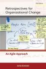 Retrospectives for Organizational Change: An Agile Approach By Jutta Eckstein Cover Image