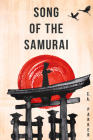 Song of the Samurai By C. A. Parker Cover Image