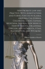 New Probate Law and Practice, With Annotations and Forms, for Use in Alaska, Arizona, California, Colorado, Idaho, Kansas, Montana, Nevada, New Mexico By William Smithers Church Cover Image