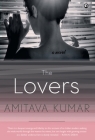The Lovers By Amitava Kumar Cover Image