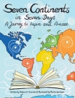 Seven Continents in Seven Days -A Journey to Inspire and Amaze By Helena A. Fournier Cover Image