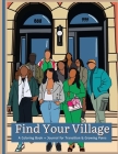 Find Your Village By Naomi Winston (Illustrator) Cover Image
