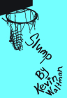 Slump (D-Bow High School Hoops #2) Cover Image