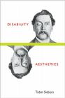 Disability Aesthetics (Corporealities: Discourses Of Disability) Cover Image