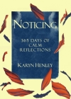 Noticing: 365 Days of Calm Reflections Cover Image