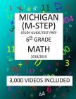 6th Grade MICHIGAN M-STEP, 2019 MATH, Test Prep: : 6th Grade MICHIGAN STUDENT TEST of EDUCATION PROGRESS 2019 MATH Test Prep/Study Guide By Mark Shannon Cover Image
