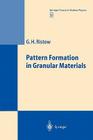 Pattern Formation in Granular Materials (Springer Tracts in Modern Physics #164) By S. Großmann (Foreword by), Gerald H. Ristow Cover Image