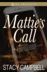 Mattie's Call By Stacy Campbell Cover Image