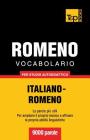 Vocabolario Italiano-Romeno per studio autodidattico - 9000 parole Cover Image