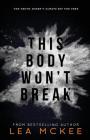 This Body Won't Break (O-Negative #1) Cover Image