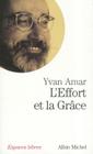 Effort Et La Grace (L') (Collections Spiritualites #6106) By Yvan Amar Cover Image