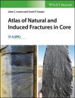 Atlas of Natural and Induced Fractures in Core By John C. Lorenz, Scott P. Cooper Cover Image