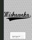 Graph Paper 5x5: MISHAWAKA Notebook Cover Image