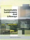 Sustainable Landscapes and Lifeways: Scale and Appropriateness Cover Image